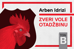 Arben Idrizi: Zveri vole otadžbinu