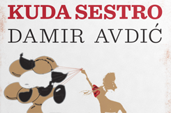 Damir Avdić: Kuda sestro